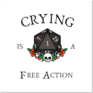 Crying Is A Free Action Posters and Art